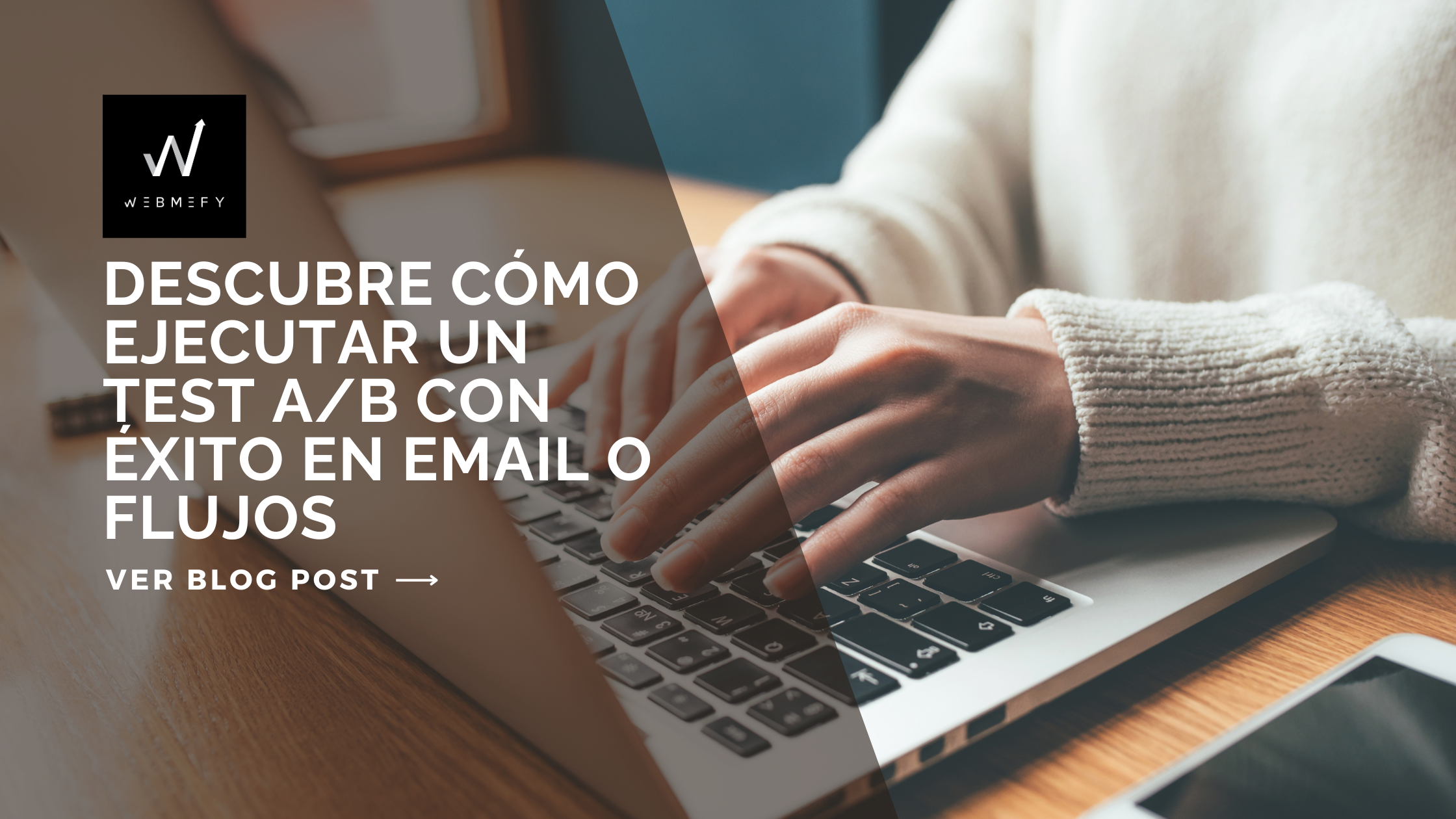 Potencia tu estrategia de email marketing con pruebas A/B y alcanza nuevos niveles de éxito en cada envío