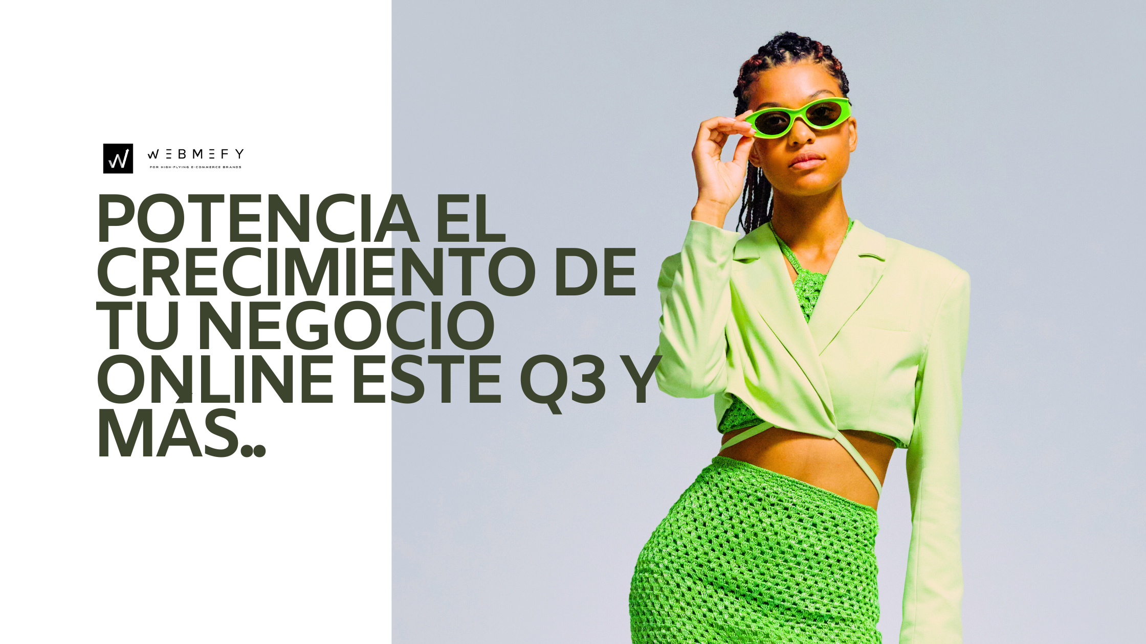 Potencia el crecimiento de tu negocio online este Q3 y más..