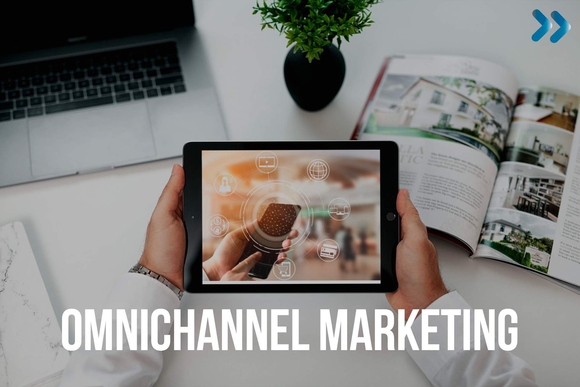 Marketing omnicanal: ¿qué es y cómo hacerlo?