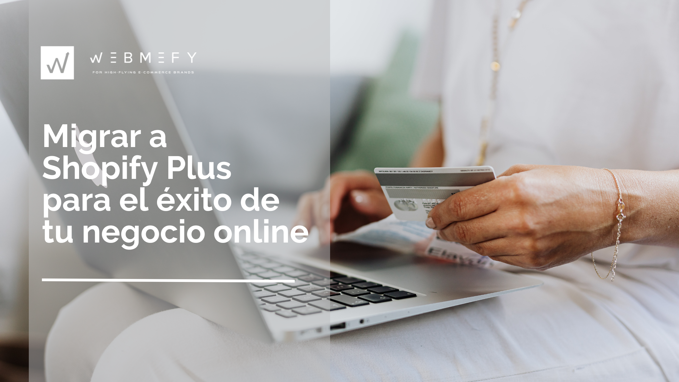 Migrar a Shopify Plus para el éxito de tu negocio online