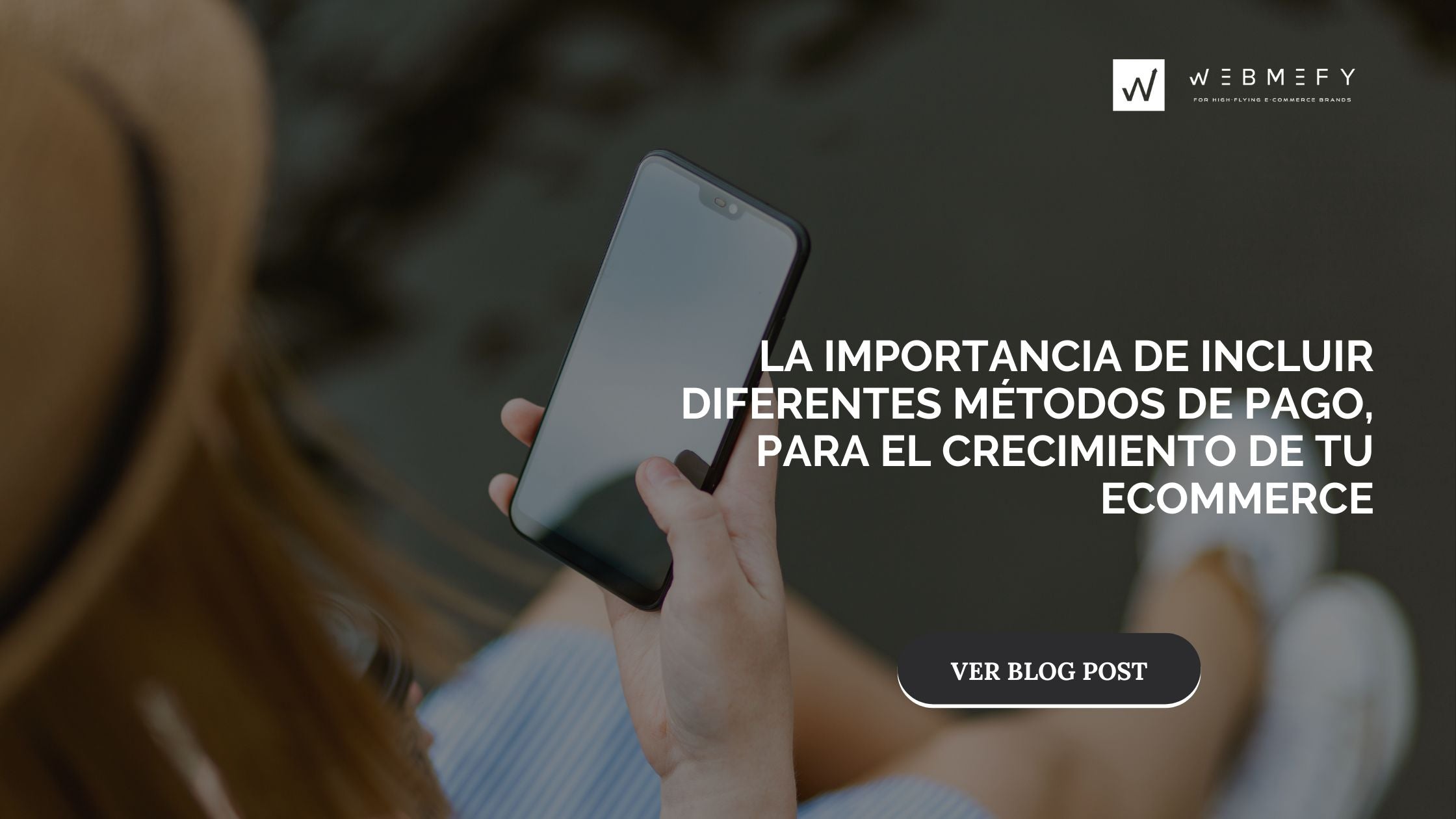 Método de pago: importancia de incluir diferentes alternativas en tu ecommerce