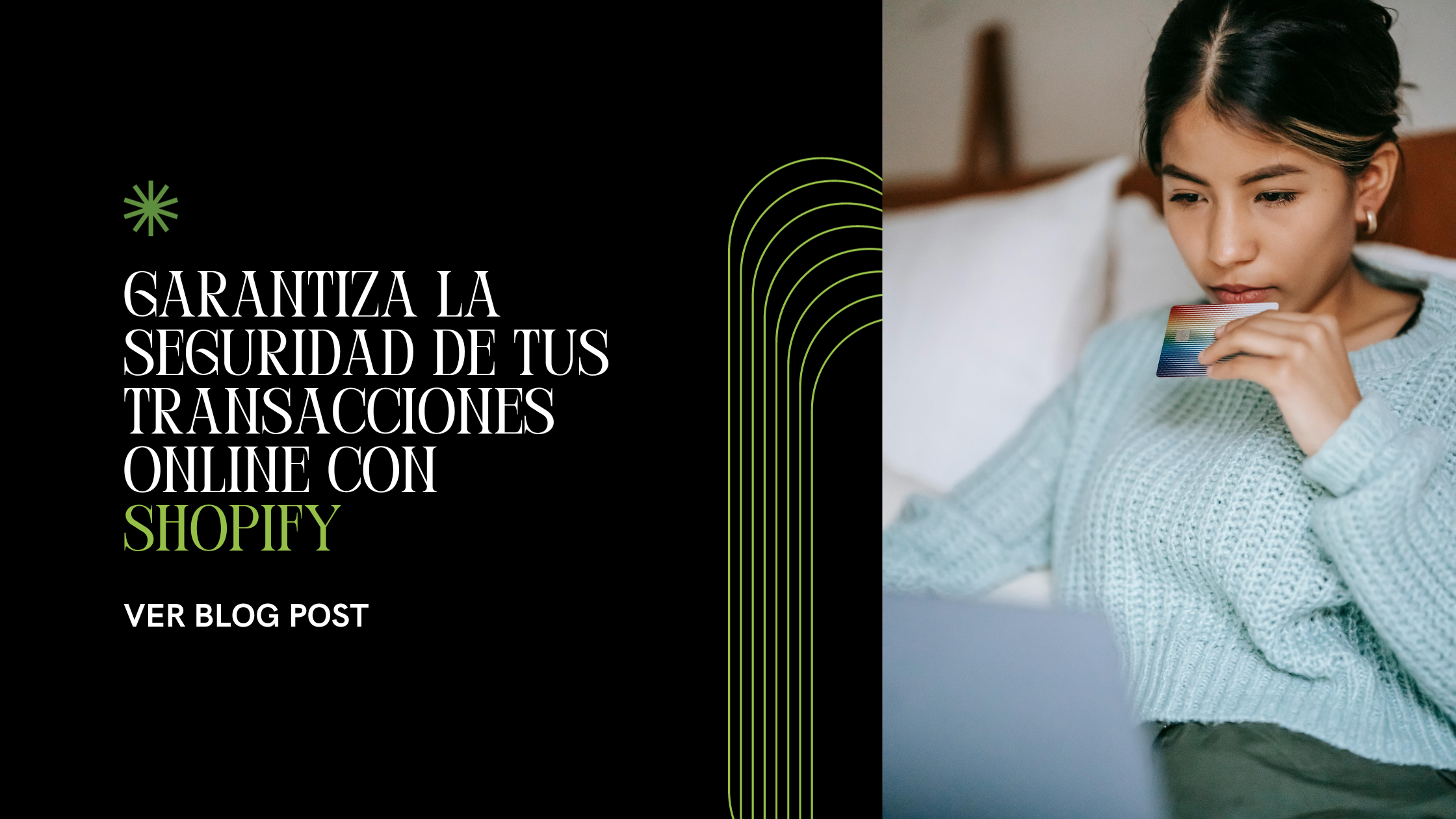 Garantiza la Seguridad de Tus Transacciones Online con Shopify