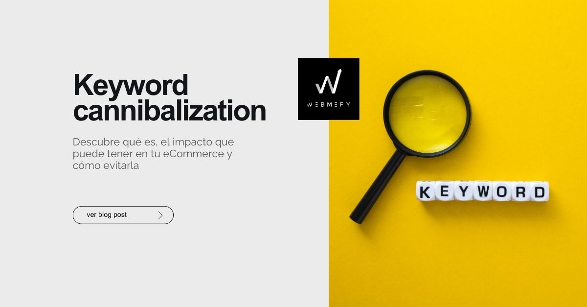 Canibalización de palabras clave: qué es y cómo solucionarla