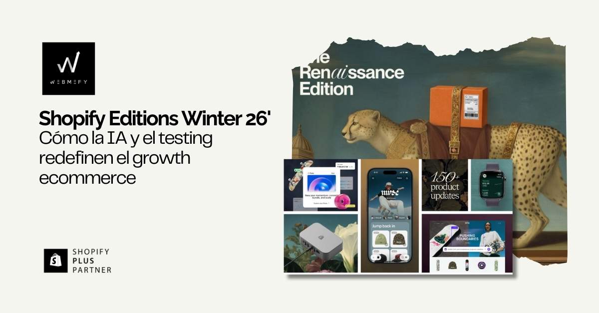 Shopify Editions Winter 26: cómo la IA y el testing redefinen el growth ecommerce