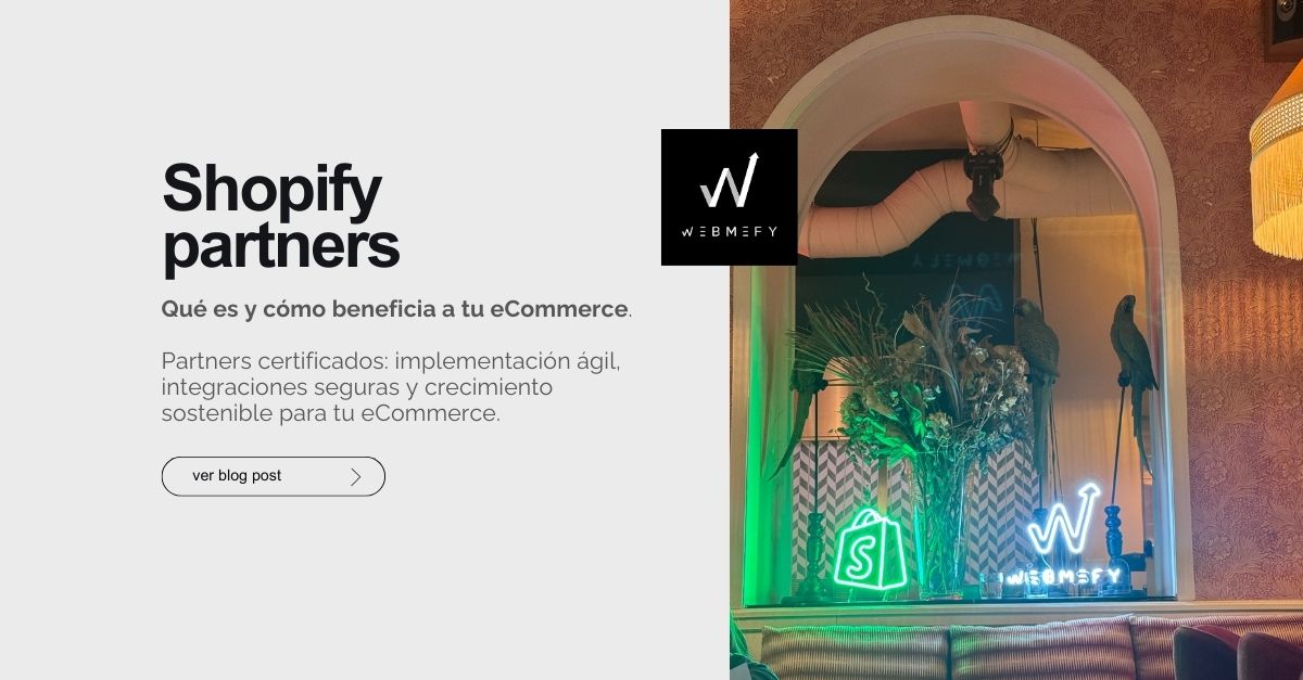 Shopify Partners: qué es y beneficios de contratarlo